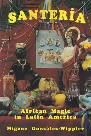 Santeria: African Magic in Latin America